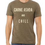 Carne Asada and Chill Shirt
