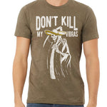 Don't Kill My Vibras Shirt