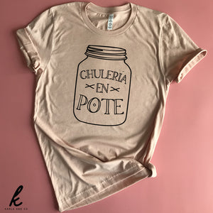 Chuleria en Pote Shirt
