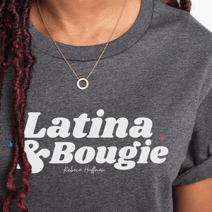 Latina and Bougie Shirt