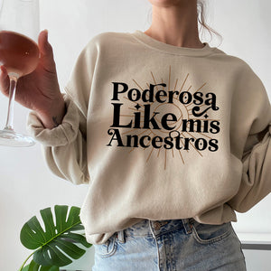 Poderosa Like Mis Ancestros Sweater