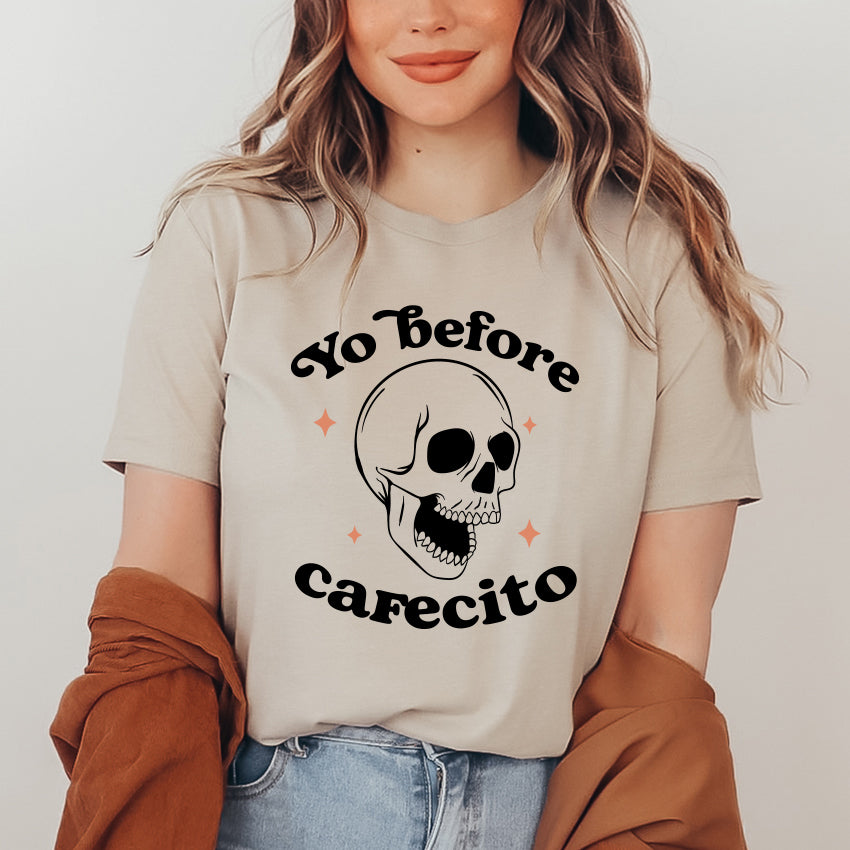 Yo Before Cafecito Shirt