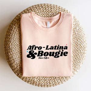 Afro-Latina and Bougie Shirt