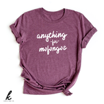 Anything for Mofongos Shirt